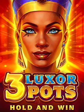 3 Luxor Pots: Hold and Win
